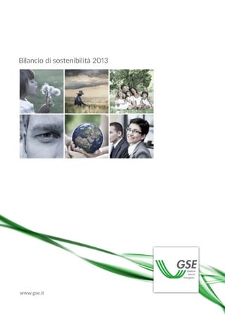 Bilancio di sostenibilità 2013 
www.gse.it 
 