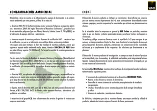 CONTAMINACIÓN AMBIENTAL                                                                            I+D+i
Otro ámbito a tener en cuenta, en la utilización de los equipos de iluminación, es la contami-     El desarrollo de nuevos productos es vital para el crecimiento y desarrollo de una empresa;
nación ambiental que estos generan, al ﬁnal de su vida útil.                                       por este motivo nuestro departamento de I+D, está continuamente desarrollando nuevos
                                                                                                   sistemas y equipos, para dar respuesta a las necesidades que a diario nos plantean nuestros
La directiva 2002/95/CE de Restricción de ciertas Sustancias Peligrosas en aparatos eléctri-       clientes.
cos y electrónicos, (RoHS del inglés “Restriction of Hazardous Substances”), prohíbe el uso
de seis materiales peligrosos (que son: Plomo, Mercurio, Cadmio, Cromo VI, PBB y PBDE), en         En la actualidad todas las empresas en general y GCE Solar en particular, necesitan
la fabricación de equipos eléctricos y electrónicos.                                               saber lo que sus clientes, y clientes potenciales desean, para hacer frente a las lagunas en
                                                                                                   el mercado.
La inmensa mayoría de nuestros productos disponen de certiﬁcación RoHS , o están en fase           Sin embargo, obligar a nuestros clientes a asumir el papel de la I + D para averiguar lo que
de certiﬁcación, ya que en su fabricación no se utilizan dichas sustancias prohibidas.             quieren, no siempre conduce al éxito. La clave para el éxito de la investigación de mercado
Esto supone una gran ventaja a la hora del reciclaje de nuestros productos, puesto que             para el desarrollo de nuevos productos, proviene de una comprensión del las necesidades
supone un impacto medio ambiental mucho menor. Además el MICROLED PLUS tiene                       del mismo, y no simplemente de dar respuesta a las soluciones que directamente se nos
una vida útil muy superior (50.000 horas). Por lo que la cantidad de residuos generados es         plantean.
también menor.
                                                                                                   El desarrollo de nuevos productos de investigación, no siempre se trata de mirar el producto
Por otra parte, La Directiva de Residuos de Aparatos Eléctricos y Electrónicos (Waste Electrical   en forma aislada, sino el envasado y la publicidad son también parte integrante de la inves-
and Electronic Equipment, WEEE), 2002/96/CE, es una ley que entró en vigor desde el 13             tigación. Cualquier lanzamiento de nuevos productos es intrínsecamente arriesgada, ya que
de agosto del 2005 en todo el ámbito de la Unión Europea. Pretende promover el reciclaje,          es una empresa a lo desconocido.
la reutilización y la recuperación de los residuos de estos equipos para reducir su contami-
nación.                                                                                            En la actualidad GCE Solar, mantiene diversas líneas de investigación basadas fundamen-
                                                                                                   talmente en los siguientes puntos:
La Directiva WEEE, en aplicación del principio «quien contamina paga», responsabiliza a los
productores de asumir estos costes de gestión de los residuos generados, aunque ello supon-            • Incremento de rendimientos lumínicos de los dispositivos MICROLED PLUS.
ga el pago de una tasa de reciclaje por parte del consumidor cuando adquiera el producto               • Mejoras en los difusores y carcasas de luminarias.
eléctrico o electrónico.                                                                               • Desarrollo de nuevos sistemas de sustitución para optimización de instalacio-
                                                                                                          nes existentes.
En España, tanto la Directiva RoHS junto con la WEEE, han sido transpuestas al mismo Real              • Estudio y desarrollo de nuevos sistemas de gestión de la energía fotovoltaica
Decreto, el R.D. 208/2005, de 25 de febrero, sobre aparatos eléctricos y electrónicos y la                y eólica.
gestión de sus residuos.                                                                               • Sistemas de producción y montaje más eﬁcientes..

En esta dirección el grupo GCE, tiene subcontrataos los servicios de gestión de residuos con       En deﬁnitiva, trabajamos para dar a nuestros clientes, una mayor cantidad y calidad de
empresas autorizadas.                                                                              productos, además de intentar mejorar el servicio de forma permanente.


                                                                                                                                                                                                  13
 