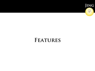 Jing




Features
 
