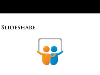 Slideshare
 