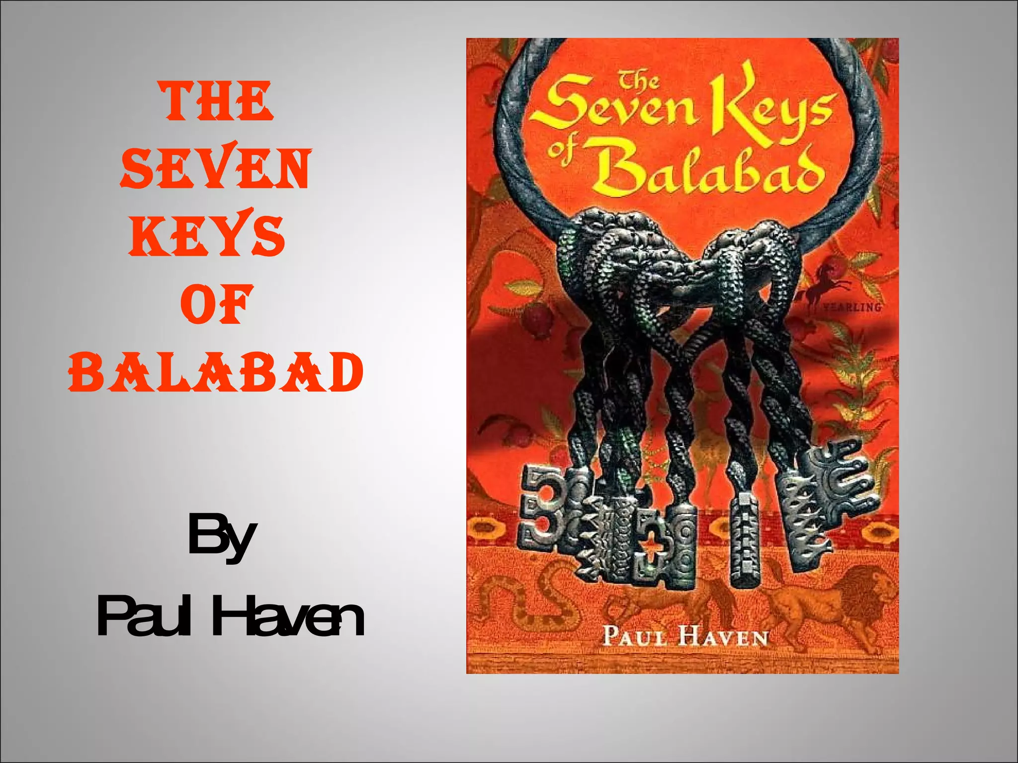 The Seven Keys  of Balabad By Paul Haven 