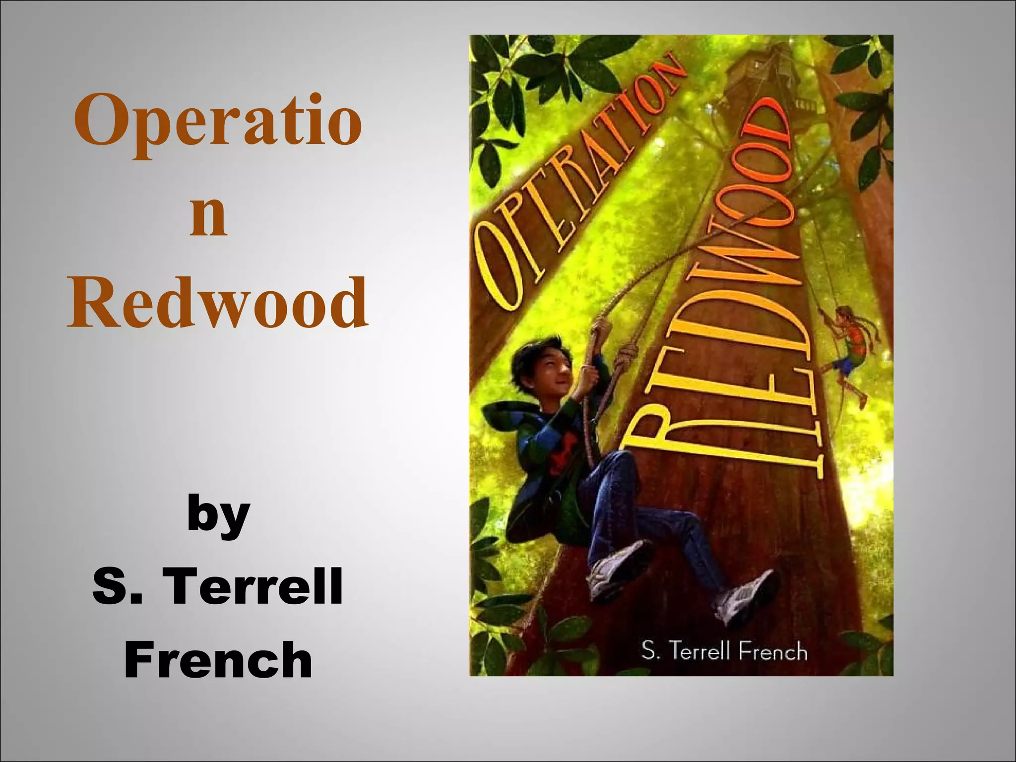 Operation  Redwood by S. Terrell French 
