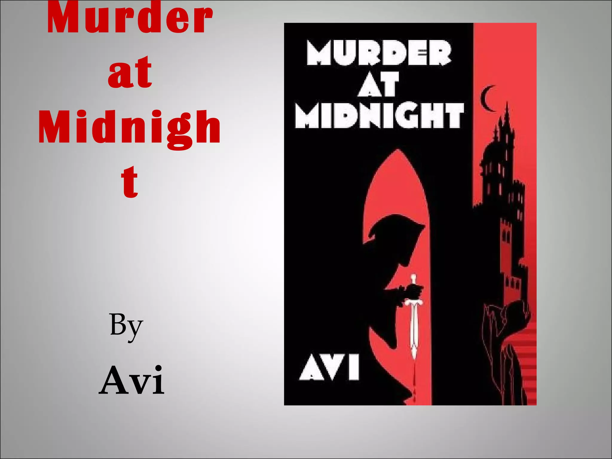 Murder  at  Midnight By   Avi 