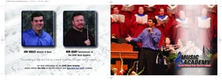 GSFBC_MusicAcademyBrochure   8/22/05   3:09 PM   Page 1




                    JON SKELLY- Minister of Music                   RON SELBY- Administrator of
                                                                       the GSFBC Music Academy
               The academy is also directed by a board of instructors and church members.
                                    For more information on the GSFBC Music Academy,
                      please contact Ron Selby at 501-455-3474 or visit www.gsfbc.org/music academy
 