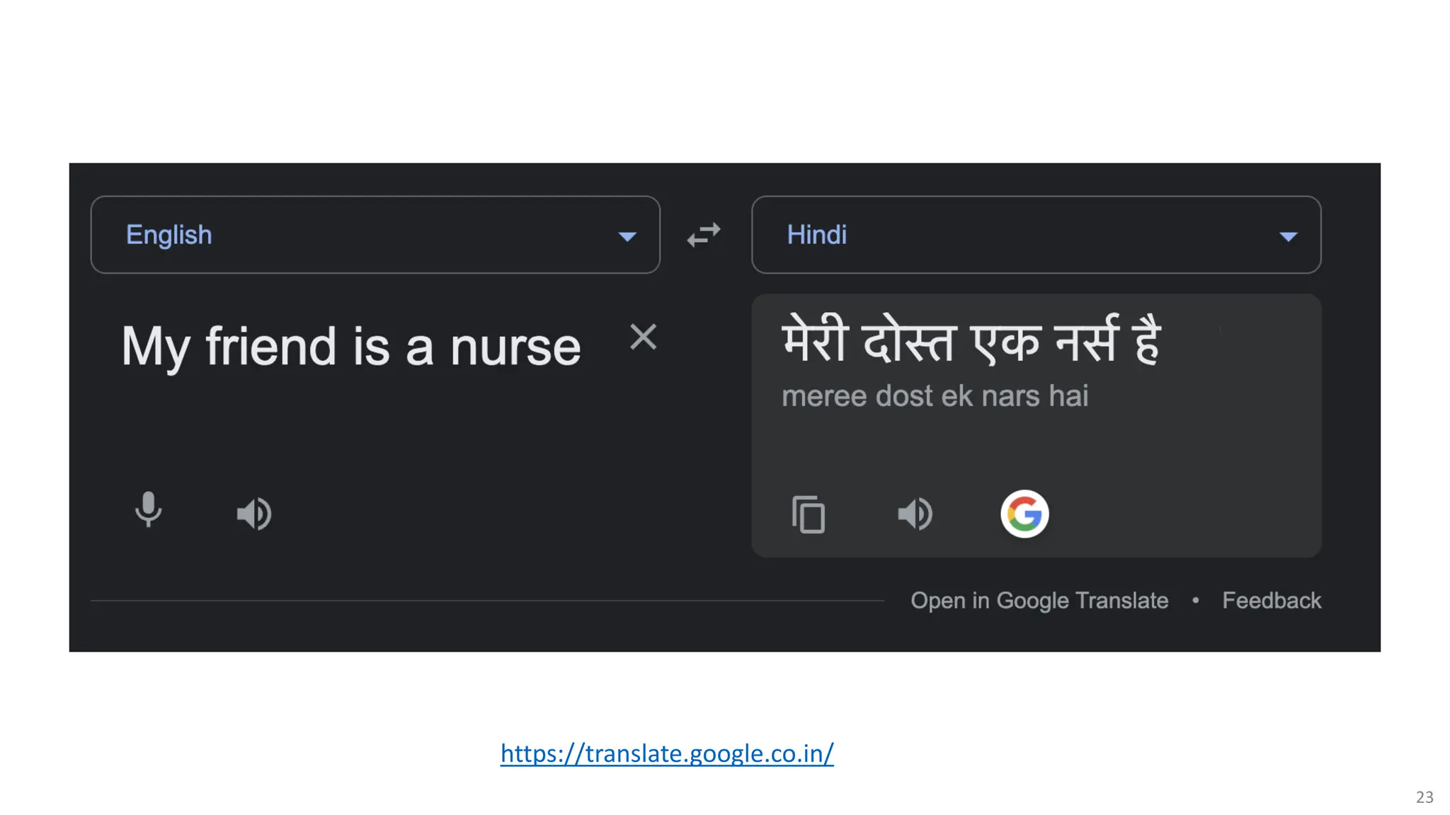 23
https://translate.google.co.in/
 