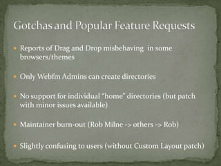 	Secure the files by creating an .htaccess in the WebFM root directory        <drupal file system path>/<webfm root>with the following lines:         order deny, allow             deny from allHow to Set it Up