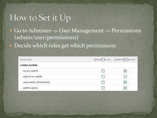 Go to Administer -> Site Configuration -> WebFM(admin/settings/webfm)Set the Webfm Root Directory(no leading slash located under the normal Drupal files directory)Set other options as desired.How to Set it Up