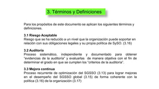 3. Términos y Definiciones
Para los propósitos de este documento se aplican los siguientes términos y
definiciones.
3.1 Ri...