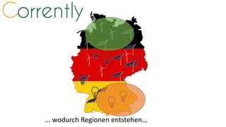 ... wodurch Regionen entstehen...
 