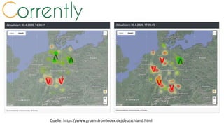 Quelle: https://www.gruenstromindex.de/deutschland.html
V
V V
V V
V
V
V
V
 