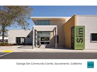 George Sim Community Center, Sacramento, California 