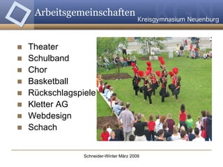 Arbeitsgemeinschaften Theater Schulband Chor Basketball Rückschlagspiele Kletter AG Webdesign  Schach 