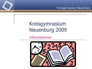 Kreisgymnasium  Neuenburg 2009   Informationen  