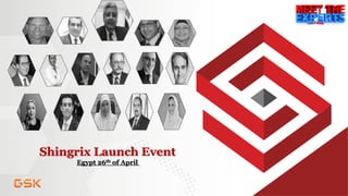 Shingrix Launch Event
Egypt 26th of April
 