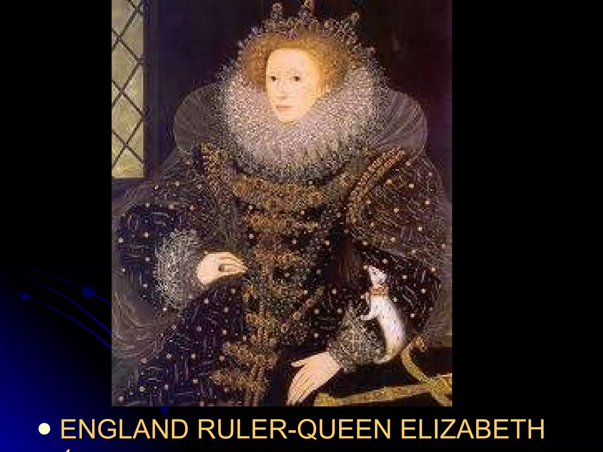 ENGLAND RULER-QUEEN ELIZABETH 1 