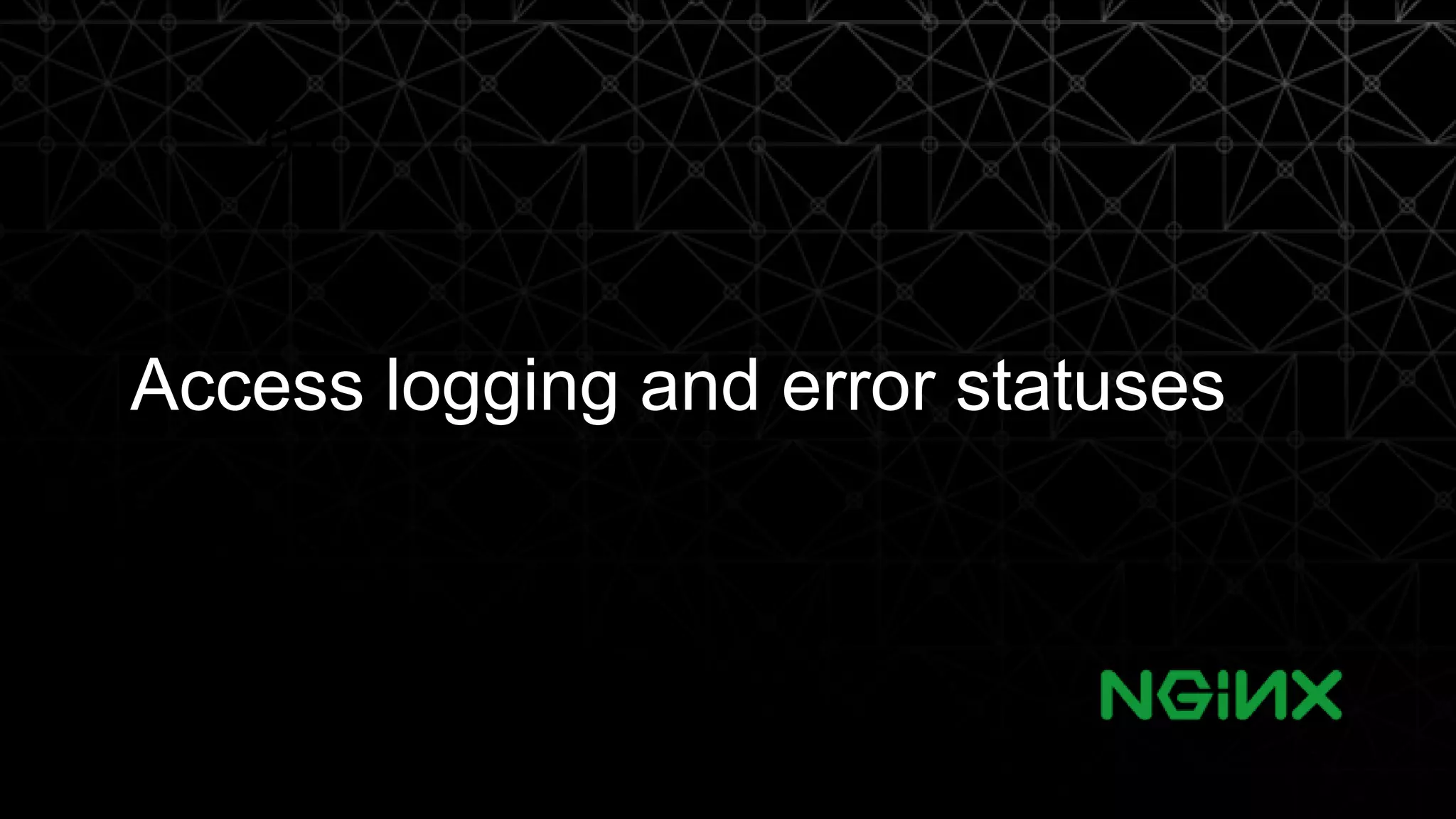 01 Access logging and error statuses 14 