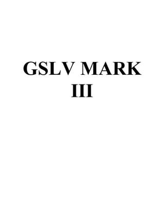 GSLV MARK
III
 