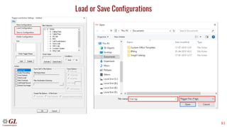 81
Load or Save Configurations
 