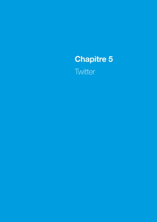 Chapitre 5
Twitter
 