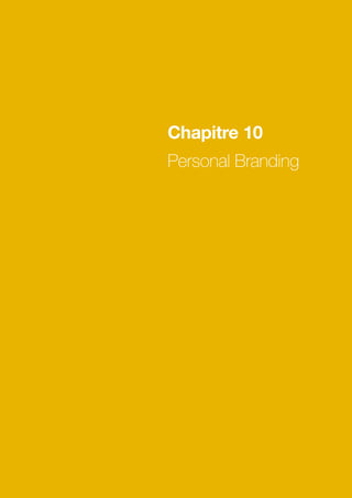Chapitre 10
Personal Branding
 