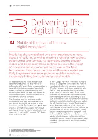 | Delivering the digital future48
THE MOBILE ECONOMY 2015
Delivering the
digital future3
3.1 Mobile at the heart of the ne...