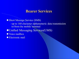 Bearer Services
 