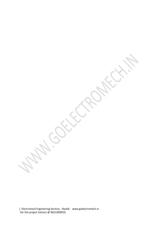 [ Electromech Engineering Services , Nashik www.goelectromech.in
Fot this project Contact @ 9421390933]
 