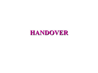 HANDOVER
 