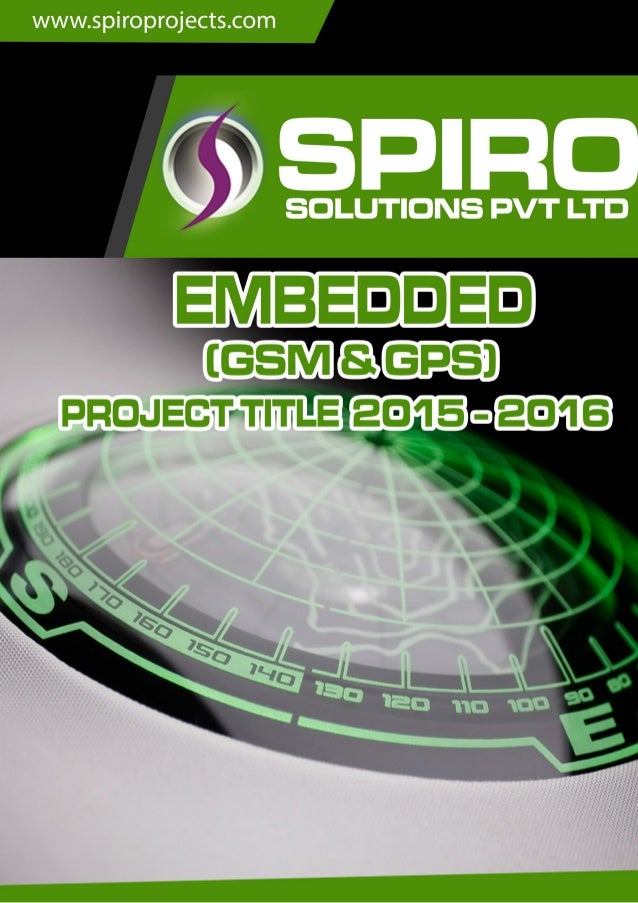EMBEDDED GSM & GPS Project Title 2015 2016