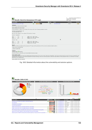 Greenbone Security Manager with Greenbone OS 4, Release 4
Fig. 8.65: Detailed information about the vulnerability and solution options.
8.6. Reports and Vulnerability Management 125
 