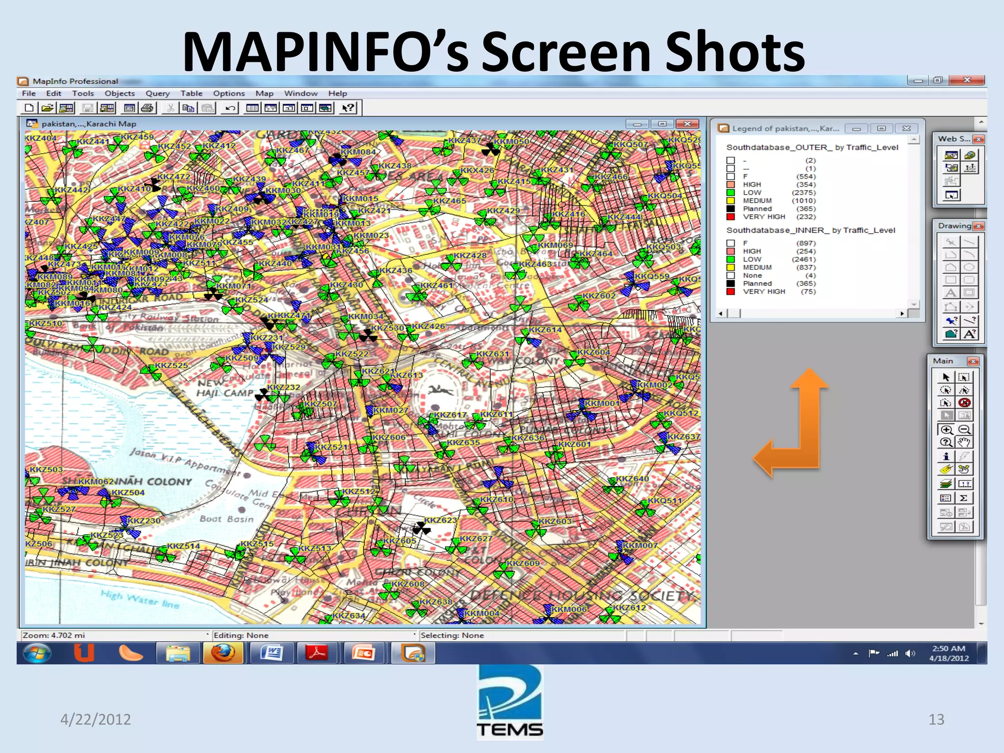 MAPINFO’s Screen Shots
4/22/2012 13
 