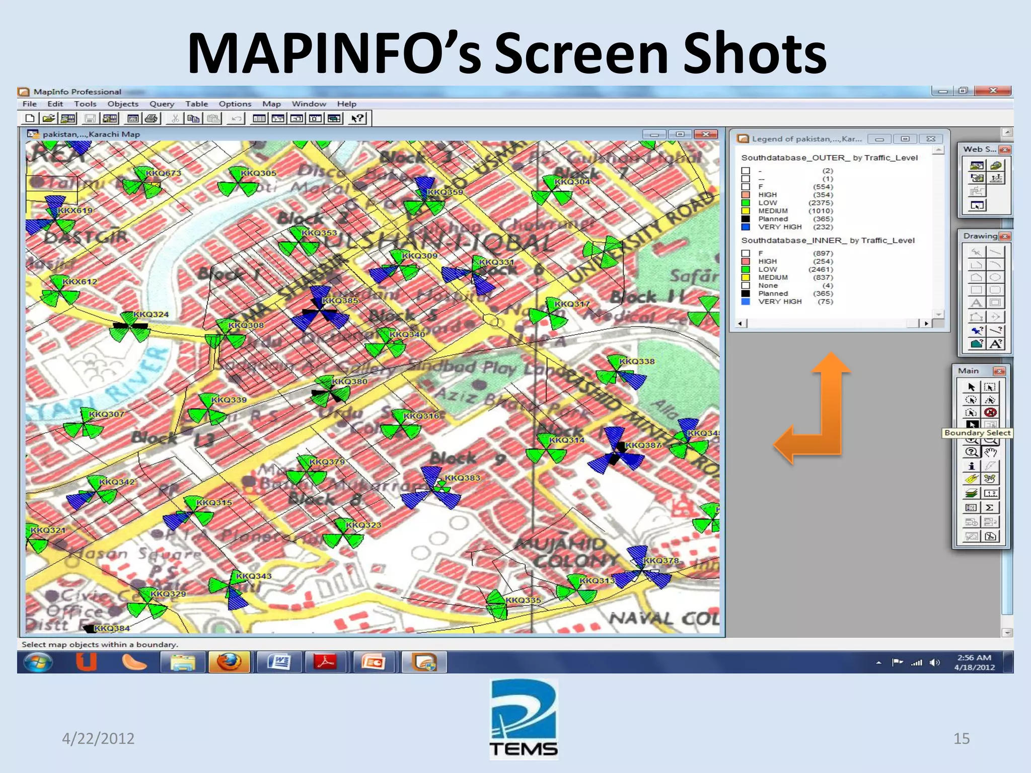 MAPINFO’s Screen Shots
4/22/2012 15
 