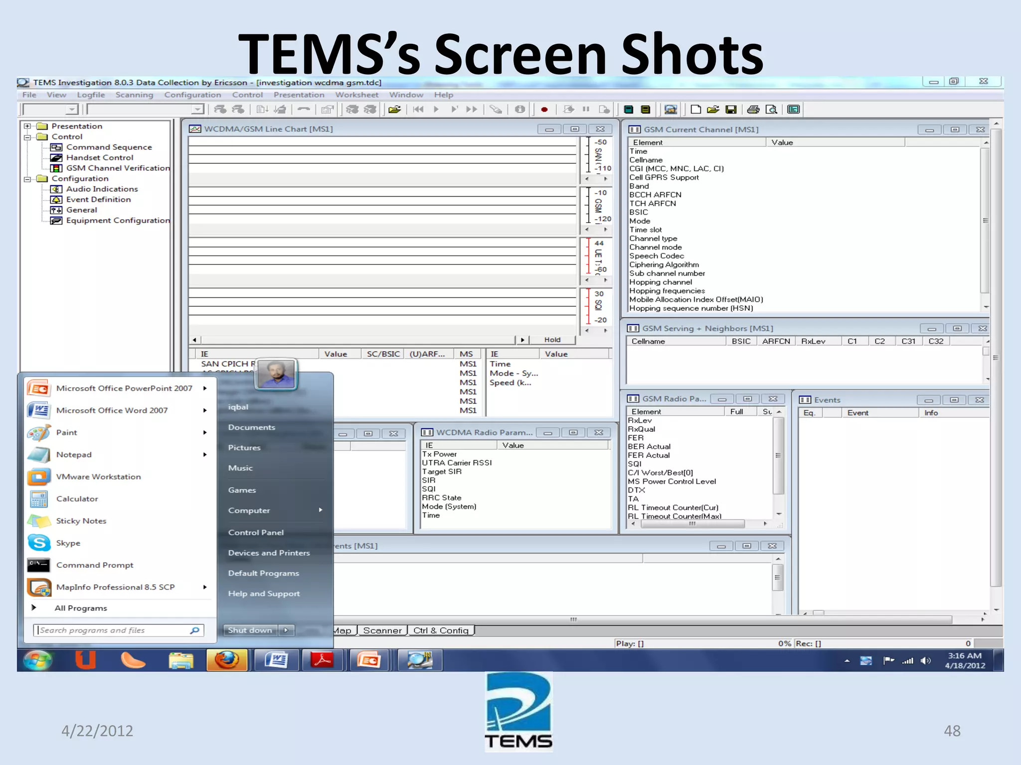 TEMS’s Screen Shots
4/22/2012 48
 