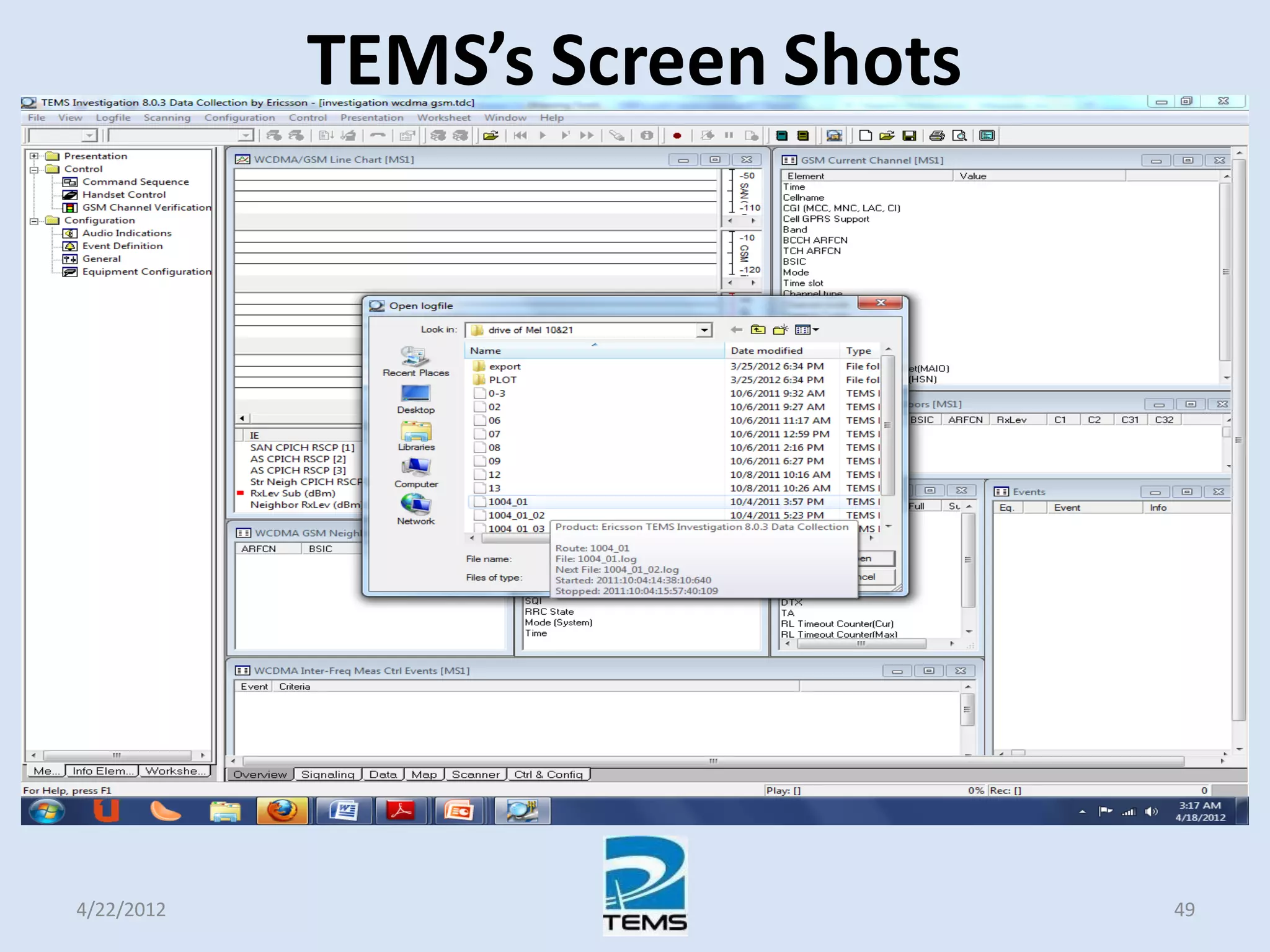 TEMS’s Screen Shots
4/22/2012 49
 