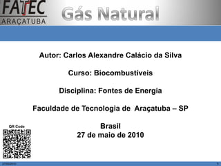 Autor: Carlos Alexandre Calácio da Silva
Curso: Biocombustíveis
Disciplina: Fontes de Energia
Faculdade de Tecnologia de Araçatuba – SP
Brasil
27 de maio de 2010
127/05/2010
QR Code
 