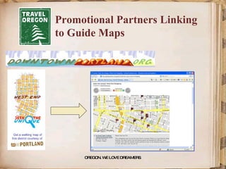 Promotional Partners Linking to Guide Maps OREGON. WE LOVE DREAMERS . 
