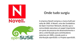 Distribuição OpenSUSE Linux | PPTX