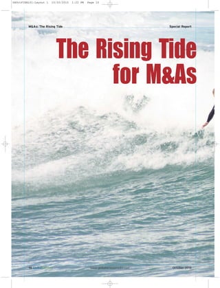 10 GlobalServices www.globalservicesmedia.com October 2010
M&As: The Rising Tide Special Report
The Rising Tide
for M&As
GSOctFINAL01:Layout 1 10/20/2010 1:22 PM Page 10
 