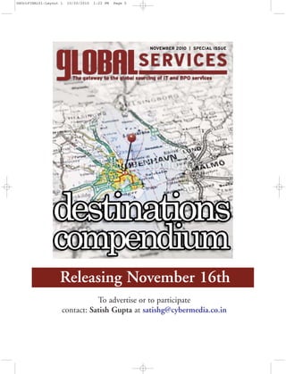 Releasing November 16th
To advertise or to participate
contact: Satish Gupta at satishg@cybermedia.co.in
GSOctFINAL01:Layout 1 10/20/2010 1:22 PM Page 5
 