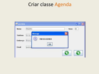 Criar classe Agenda
 