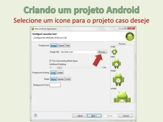 Selecione um ícone para o projeto caso deseje
 