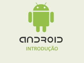 INTRODUÇÃO
 