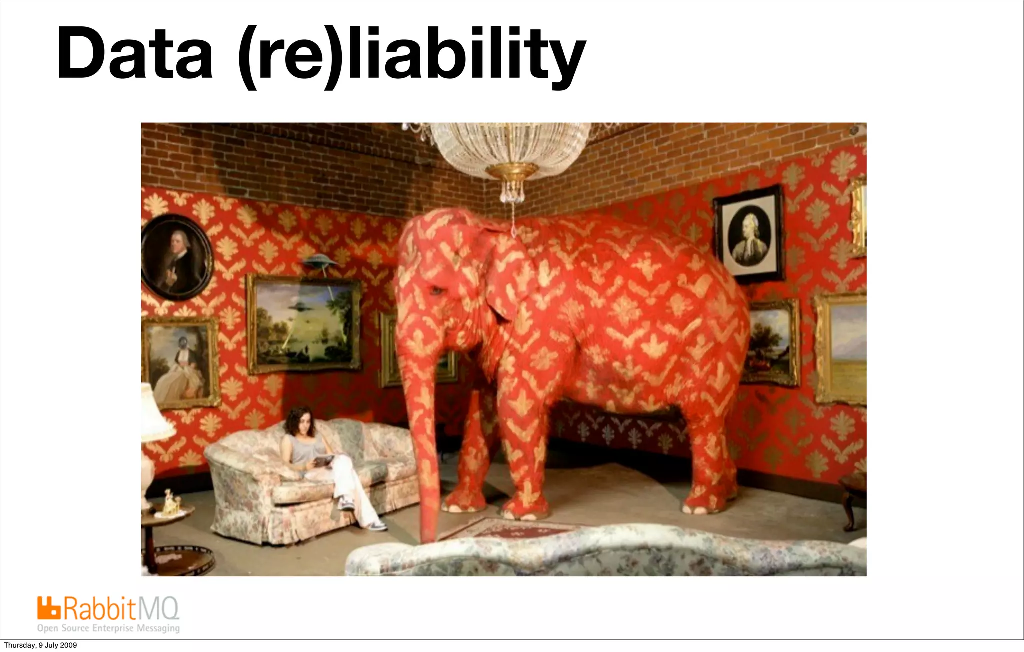 Data (re)liability




Thursday, 9 July 2009
 