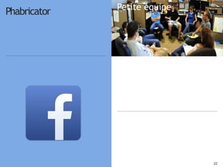 2222
Petite équipe
Garant
Phabricator
 