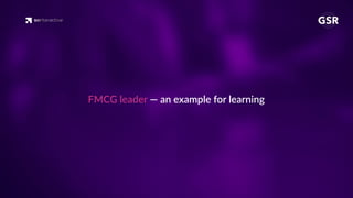 FMCG leader — an example for learning
 