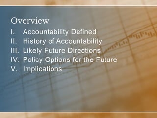 Direction Setting Accountability Accountability for Higher Education Institutions: Likely Future ...