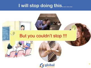 I will stop doing this…….
4
But you couldn’t stop !!!
 