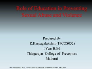 ROLE OF EDUCATION IN PREVENTING SEXUAL ABUSE AND VIOLENCE | PPTX