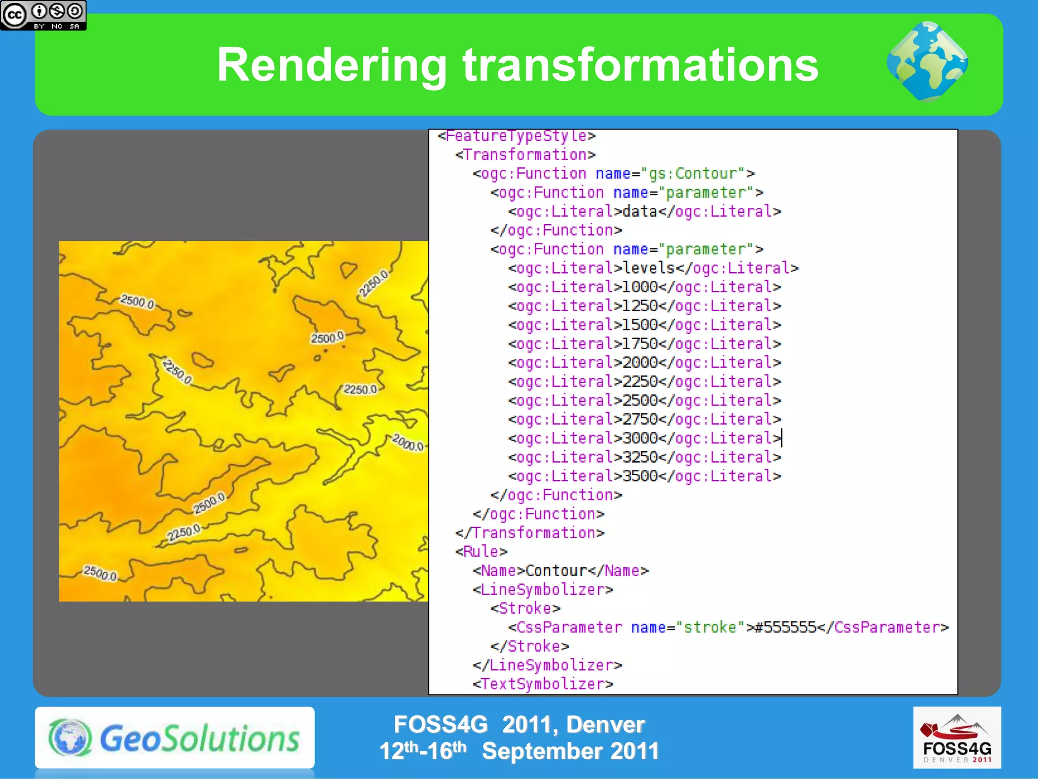 Rendering transformations




       FOSS4G 2011, Denver
      12th-16th September 2011
 