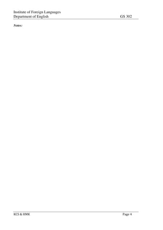 Institute of Foreign Languages
Department of English GS 302
KCS$&$HMK$ $ $$Page$4$
Notes:
 